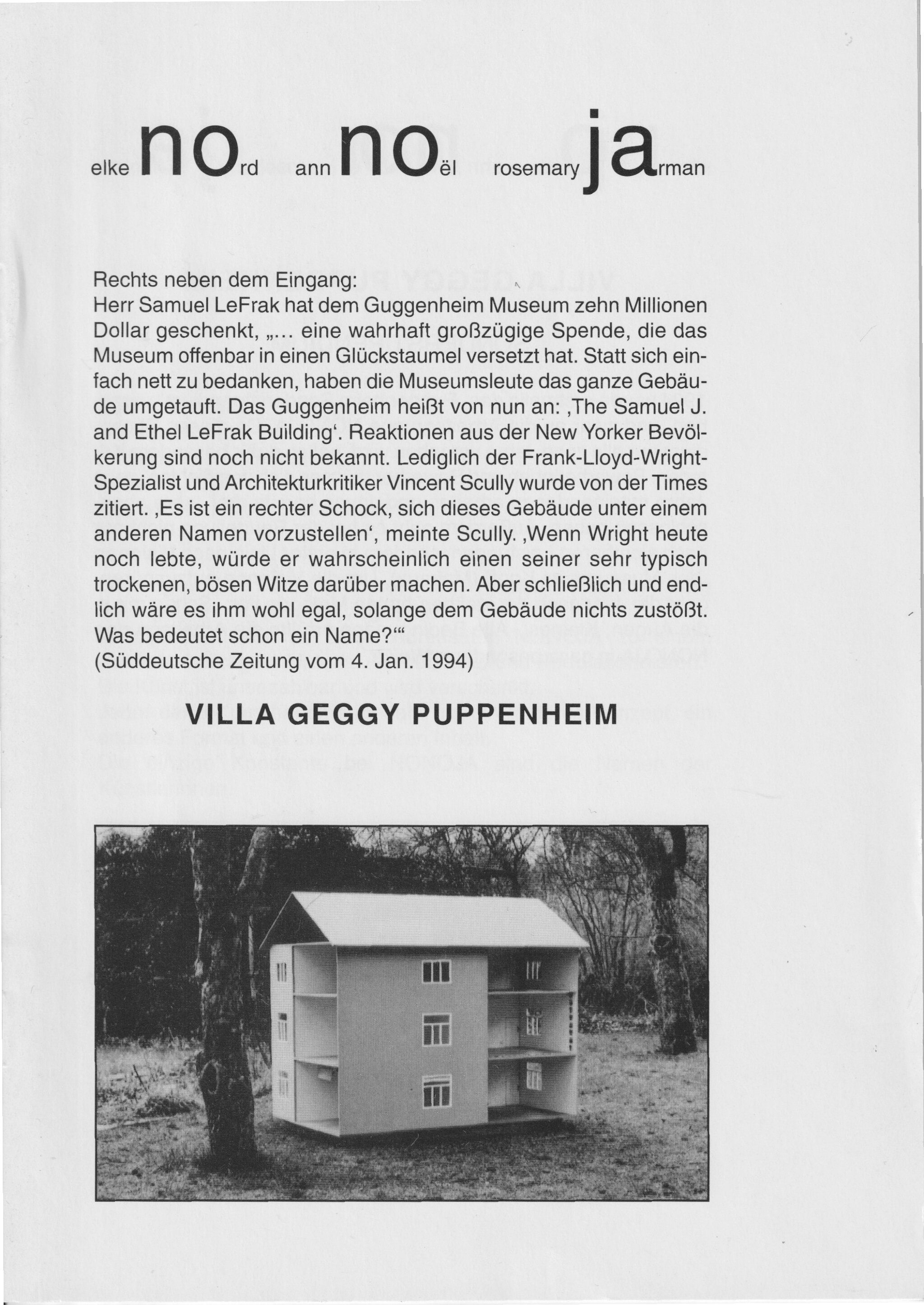 Rosemary Jarman, Ann Noël, Elke Nord, Villa Geggy Puppenheim, NoNoJa, Berlin, 1994