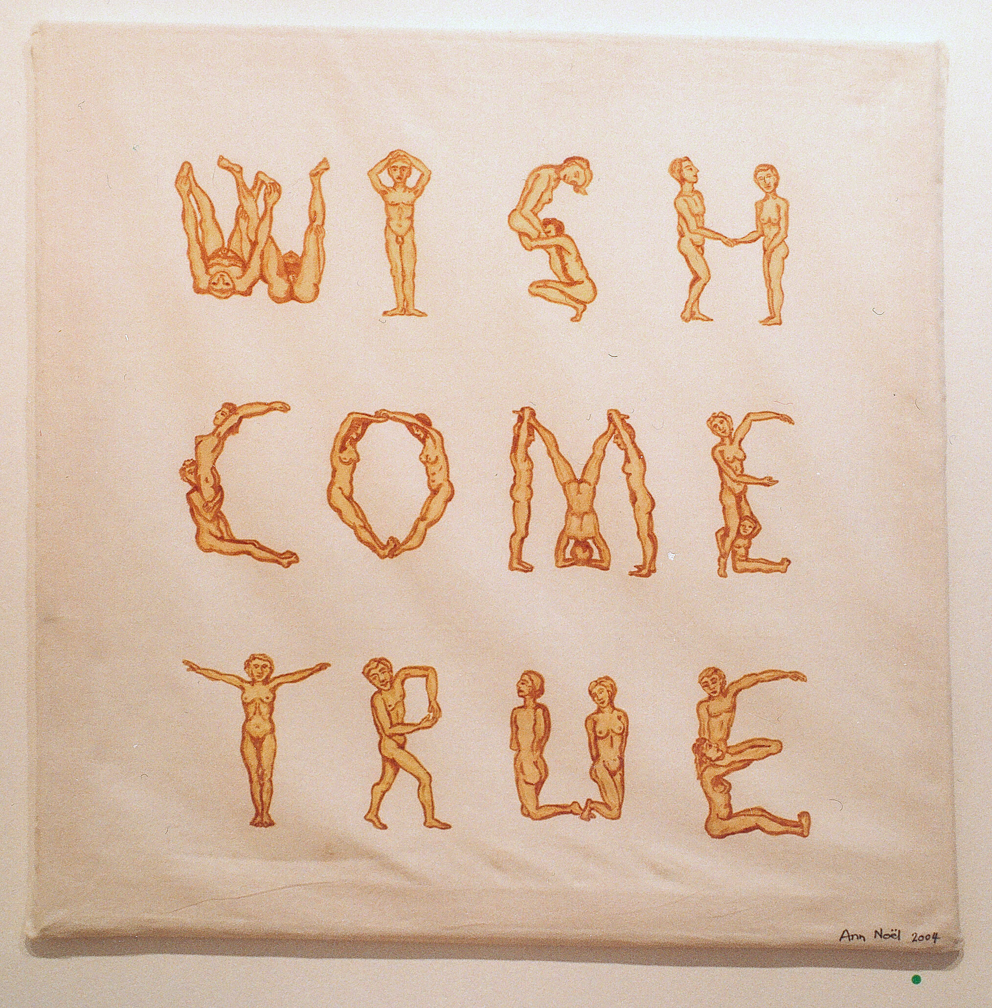 Ann Noël, WISH COME TRUE, 2004